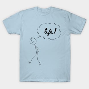 life T-Shirt